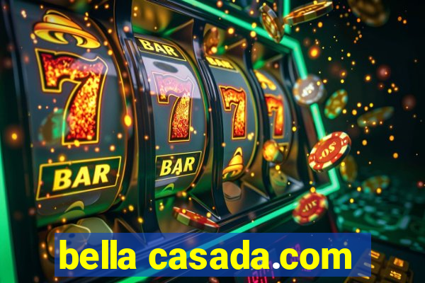 bella casada.com